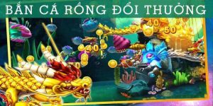 bắn cá rồng online