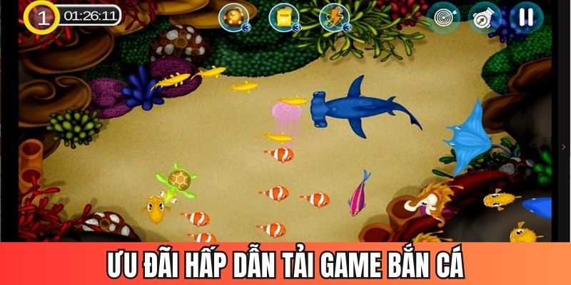 Tải game bắn cá nhận được nhiều ưu đãi hấp dẫn