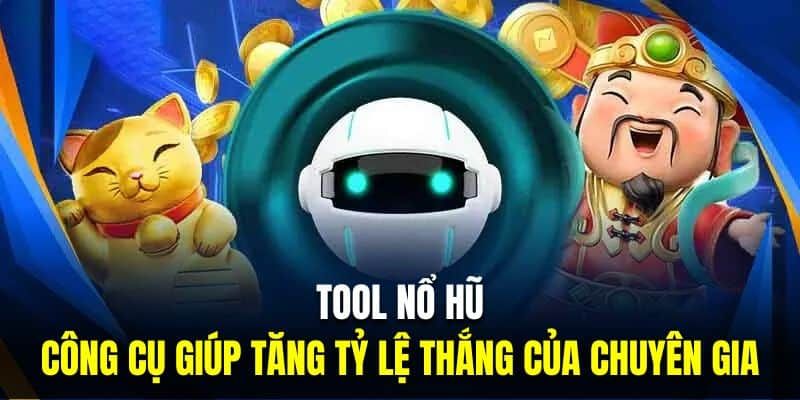 Những lợi ích mà tool nổ hũ mang lại 